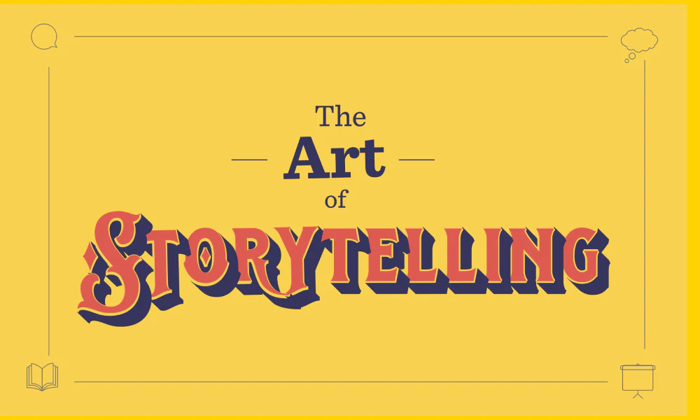The Art of Storytelling
